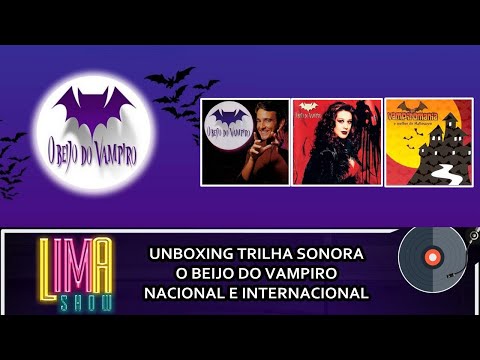 UNBOXING: Trilha Sonora CD O Beijo Do Vampiro Nacional, Internacional e Vampiromania | LimaShow #124