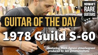 Video thumbnail for Guitar of the Day: 1978 Guild S-60 Walnut | Norman's Rare Guitars by Normans Rare Guitars