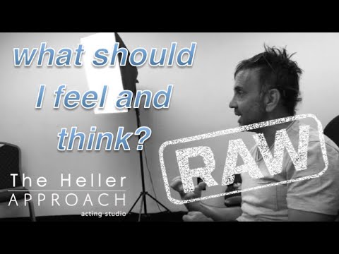 THE HELLER APPROACH RAW: WHAT SHOULD I FEEL AND THINK?