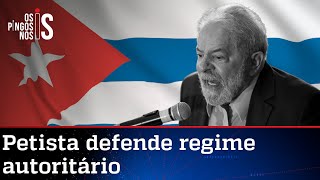 Lula sai em defesa da ditadura de Cuba