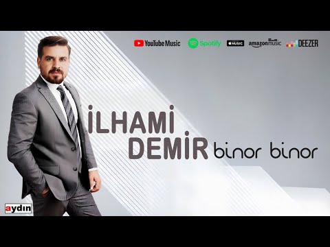 İlhami Demir - Binor Binor