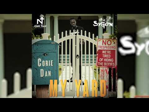 Corie Dan -  My Yard (Official Audio)