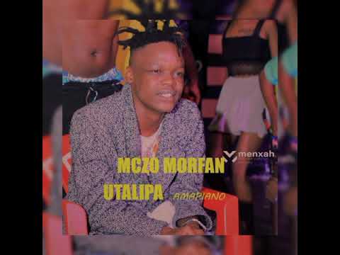 Mczo Morfan - Utalipa (Amapiano)