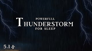 The Most Powerful Thunderstorm — Relax with the Sound of Nature and Fall Asleep Instantly