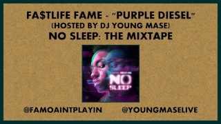 Fa$tlife Fame - Purple Diesel feat. J Mass