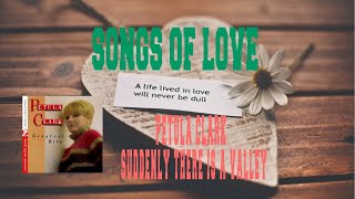 PETULA CLARK - SUDDENLY THERE IS A VALLEY