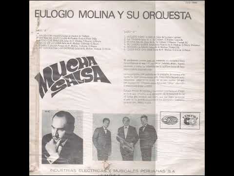 QUIEN DICE QUE SABE (EULOGIO MOLINA Y SU ORQUESTA)
