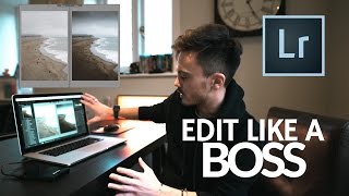 How to Edit Like A BOSS in LIGHTROOM