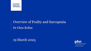 Overview of Frailty and Sarcopenia - Vertical Integration
