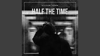 Half the Time