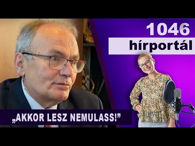 „Akkor lesz nemulass!”
