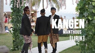 Download lagu KANGEN - MANTHOUS [LIRIK] KERONCONG JAWA mp3
