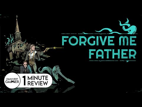 Forgive Me Father | 1-Minute Review