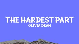 Download lagu @oliviadean - The Hardest Part (Lyrics) mp3