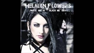 HELALYN FLOWERS - White Me In Black Me Out (Full Album)