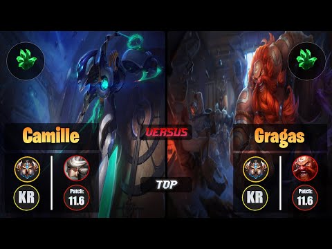 Challenger CAMILLE [Grasp of the Undying] (Top) VS  GRAGAS - Challenger KR Patch 11.6