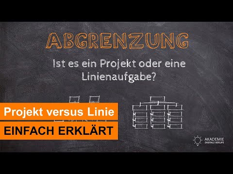 Ist es ein Projekt oder eine Linienaufgaben? | Abgrenzung zwischen Projekt & Linie | Einfach erkärt!