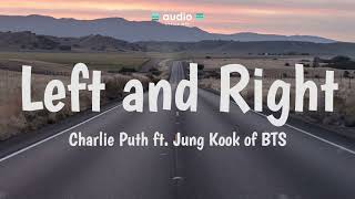 Charlie Puth - Left And Right (feat. Jung Kook of BTS) (Lyrics) | Audio Lyrics Info