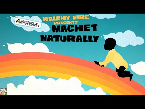 Walshy Fire Presents: Naturally by Machet [Official Video 2016]