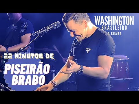PISEIRÃO!  22 MINUTO DE PISEIRO - WASHINGTON BRASILEIRO