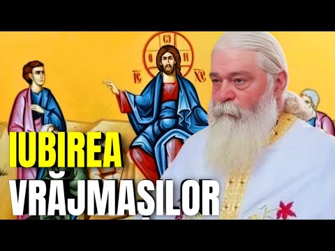 Predica de pe munte - Iubirea vrăjmașilor - Parintele Calistrat