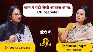 ENT Secrets: Earbuds, Snoring, Allergies & More: Dr. Monika Bhagat