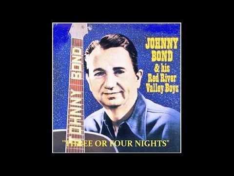 JOHNNY BOND - Three Or Four Nights  - *Rockabilly version (1958) Unissued Version