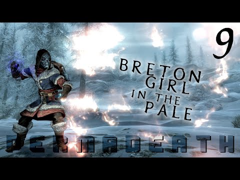 BRETON girl in THE PALE - 9 - Skyrim AE Legendary Survival Permadeath