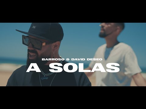 A Solas- Barroso & David Deseo (Video Oficial)