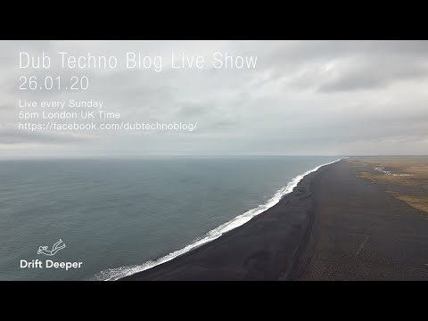 Dub Techno Blog Show 152 - 26.01.20