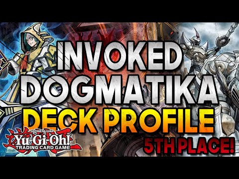 Yu-Gi-Oh! 5th Place Invoked Dogmatika Deck Profile (Remote Duel Locals)