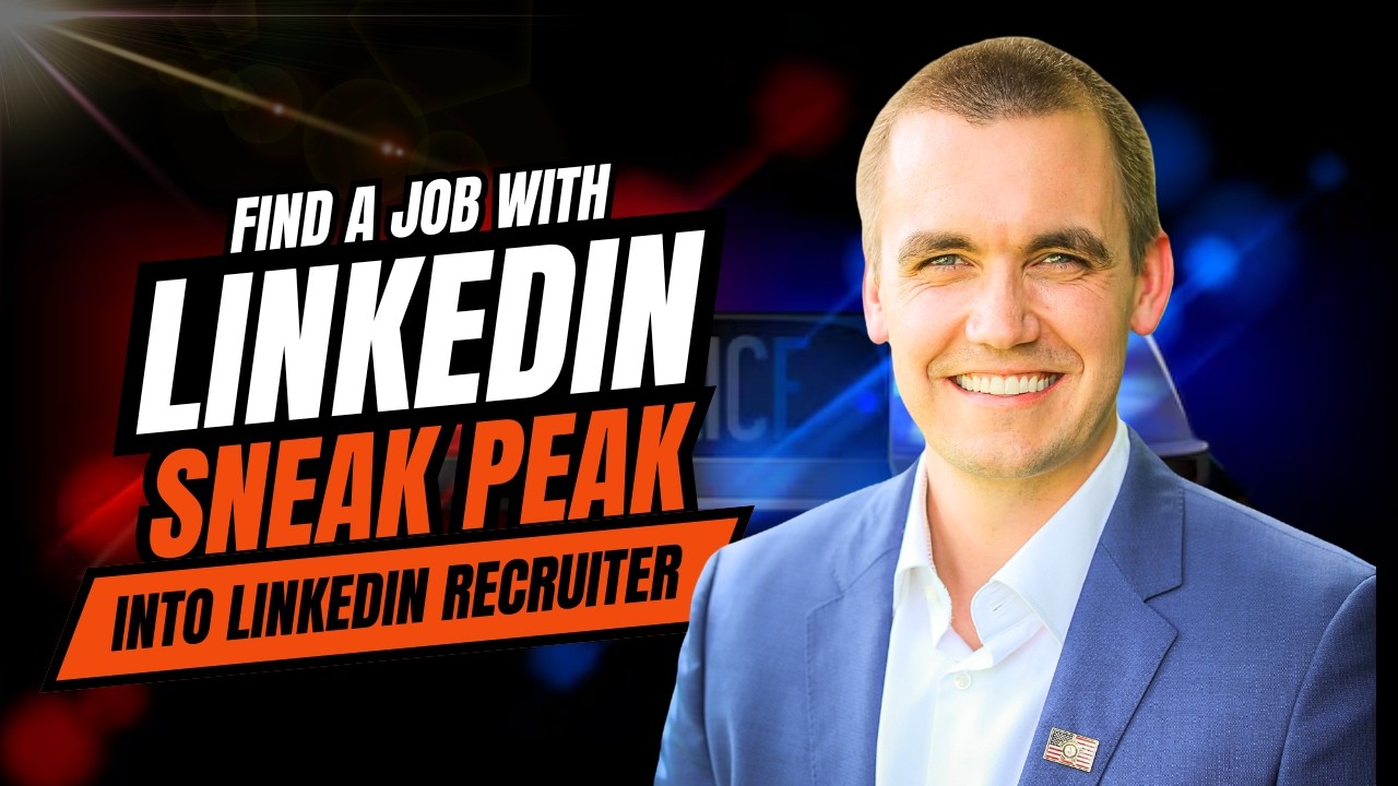 LinkedIn for Law Enforcement & Veterans: Unlocking Career Opportunities (Part 1 of 3)