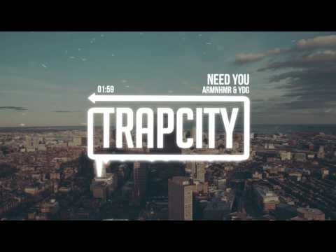 ARMNHMR & YDG - NEED YOU