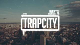 ARMNHMR & YDG - NEED YOU