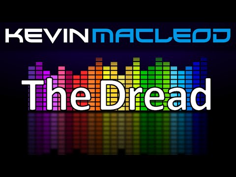 Kevin MacLeod: The Dread