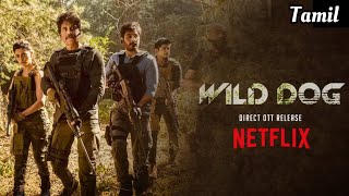 Wild Dog Movie OTT Release Date | Tamil Dubbed Movie | Nagarjuna