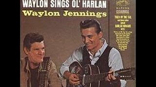 Fooling Around by Waylon Jennings from his Waylon Sings Ol' Harlan