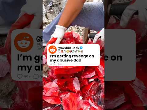 I’m Getting Revenge On My Abusive Dad 😒💔 Reddit Stories