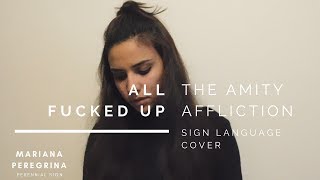 ALL FUCKED UP - THE AMITY AFFLICTION // SIGN LANGUAGE COVER