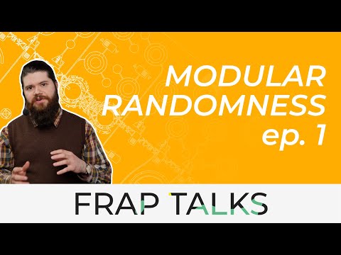 Modular Randomness ep. 1 | Frap Talks