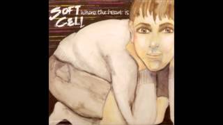 SOFT CELL - It&#39;s a Mug&#39;s Game [1982 Where the Heart Is]