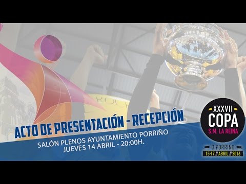 XXXVII Copa de S. M. la Reina - Presentación