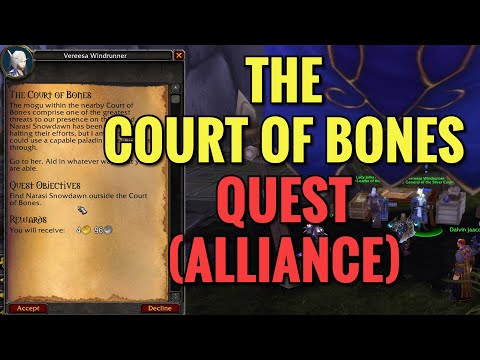 The Court Of Bones Quest (ALLIANCE) (WoW MOP)