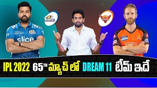IPL 2022 - MI vs SRH Dream 11 Prediction in Telugu | Match - 65 | Aadhan Sports