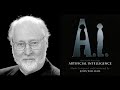 A.I. : Artificial Intelligence - Where Dreams Are Made (John Williams - 2001)