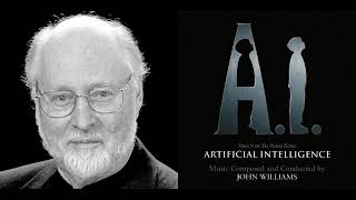 A.I. : Artificial Intelligence - Where Dreams Are Made (John Williams - 2001)