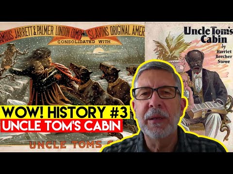 Wow! History #3 - Uncle Tom's Cabin