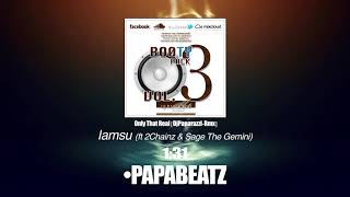 Iamsu! ft 2 Chainz &amp; Sage The Gemini - Only That Real [DjPaparazzi-Rmx]
