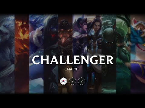 KR Challenger match 22 - 6319 LP 84 kills
