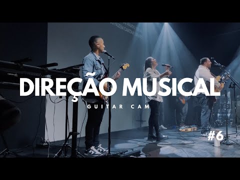 DIREÇÃO MUSICAL #6 I GUITARCAM - DANIEL BASTOS